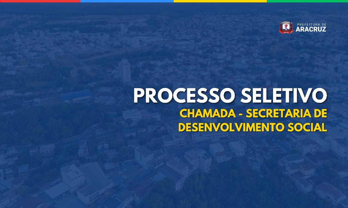 Desenvolvimento Social publica a 36ª chamada do Edital nº 001/2023