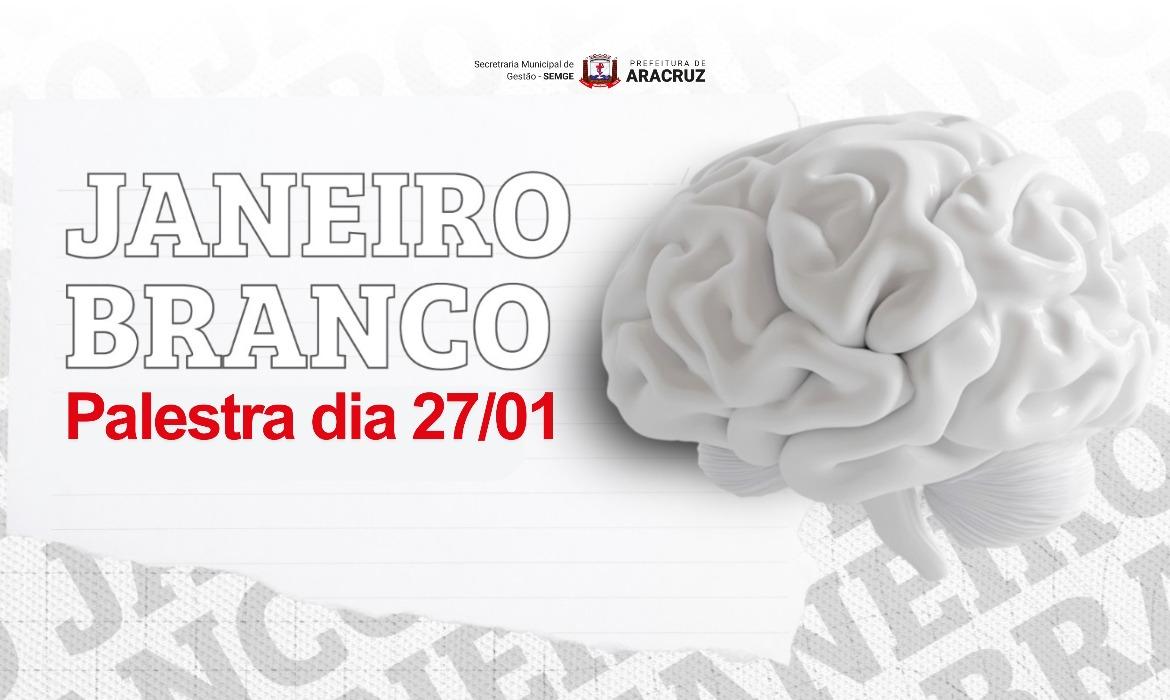 Janeiro Branco: Prefeitura promove momento de reflexão a servidores