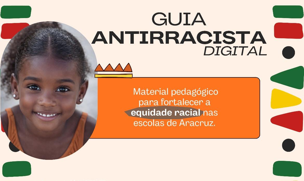 Município de Aracruz lança o “Guia Antirracista: entendendo e valorizando as diferenças”