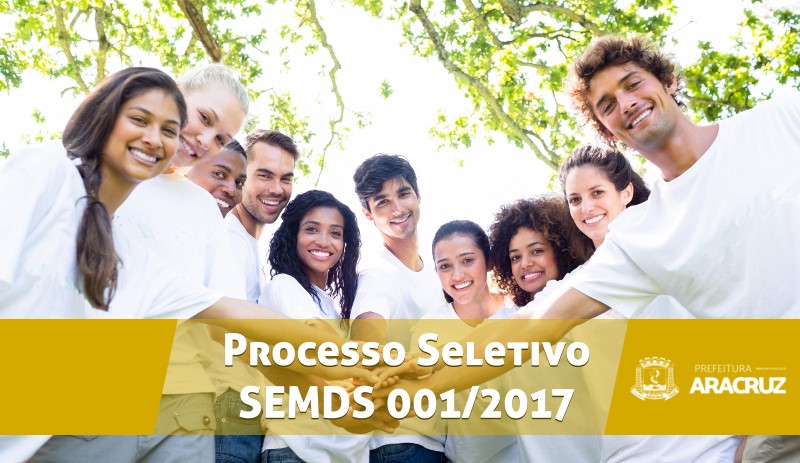 Secretaria de Desenvolvimento Social e Trabalho lança Processo Seletivo SEMDS 001/2017