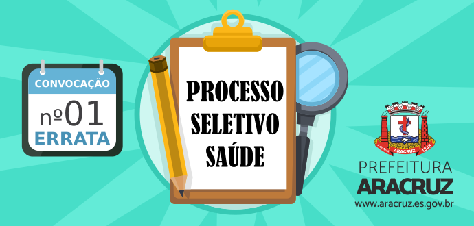 Secretaria de Saúde divulga errata da convocação 01 do Processo Seletivo SEMSA 003/2017