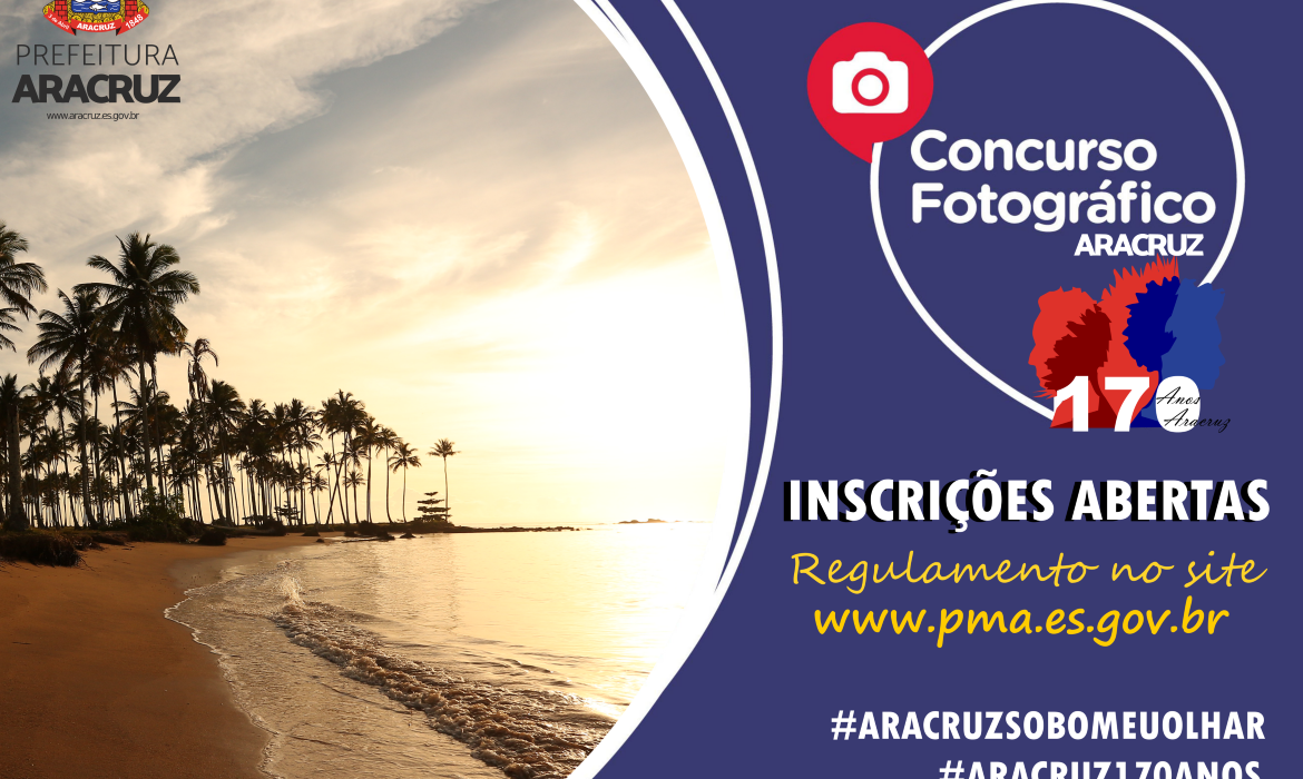 Prefeitura lança Concurso fotográfico “Aracruz sob meu Olhar” em homenagem aos 170 anos do município