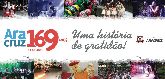 Aracruz 169 anos. Uma história de gratidão!